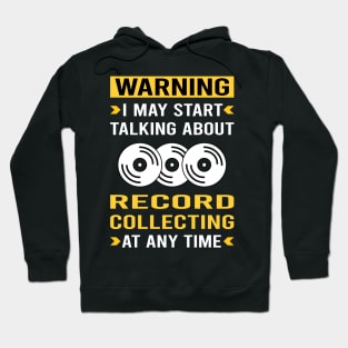 Warning Record Collecting Records Hoodie